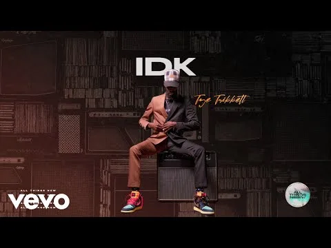 IDK official video thumbnail