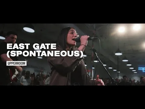 East Gate by UpperRoom Music video thumbnail