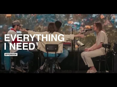 Everything I Need + You Know Me by UpperRoom Music video thumbnail
