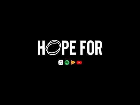 Hope For official video thumbnail