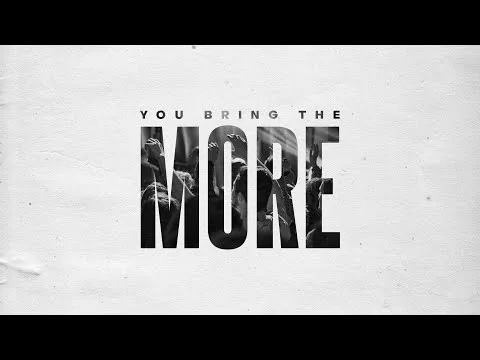 You Bring The More official video thumbnail