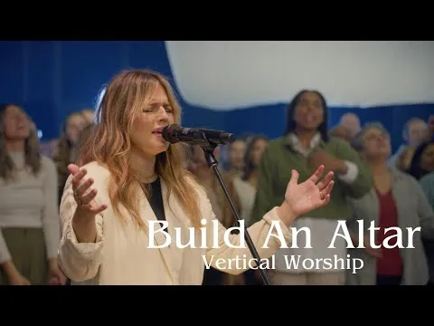 Build An Altar by Vertical Worship video thumbnail