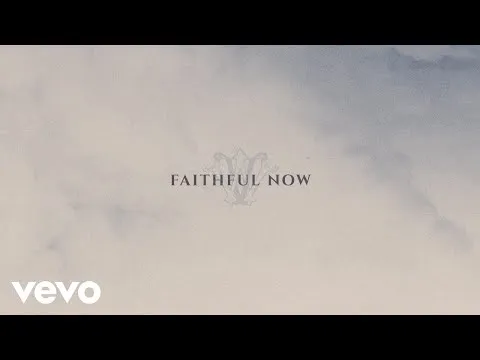 Faithful Now official video thumbnail