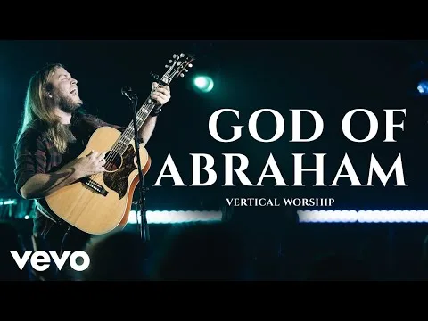 God Of Abraham by Vertical Worship video thumbnail