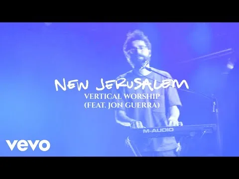 New Jerusalem by Vertical Worship video thumbnail