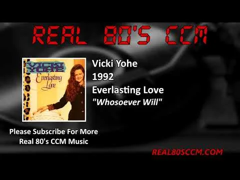 Whosoever Will by Vicki Yohe video thumbnail