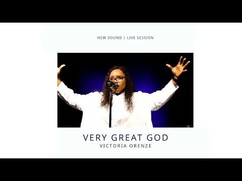 Very Great God by Victoria Orenze video thumbnail