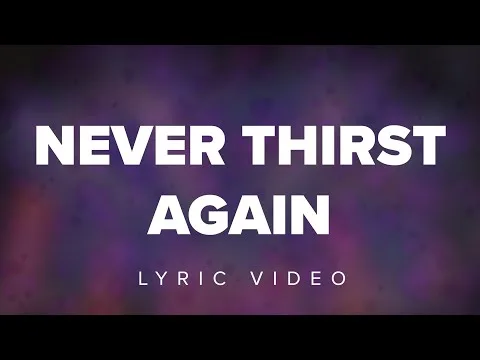 Never Thirst Again by Victory House Worship video thumbnail