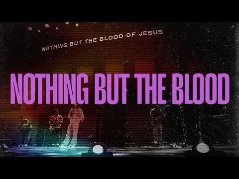 Nothing But The Blood (Hymn) by Victory Worship video thumbnail