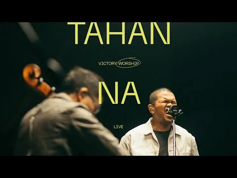 Tahan Na by Victory Worship video thumbnail