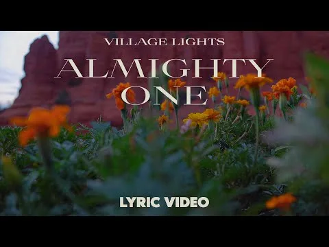 Almighty One by Village Lights video thumbnail