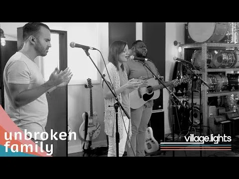 Unbroken Family by Village Lights video thumbnail