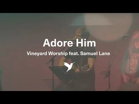 Adore Him official video thumbnail