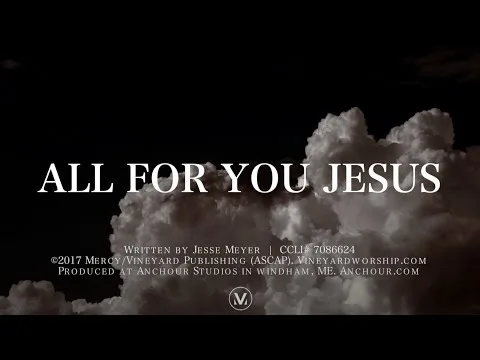 All For You Jesus official video thumbnail