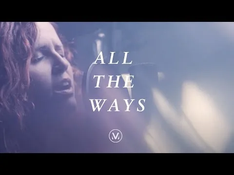 All The Ways official video thumbnail