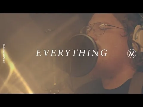 Everything by Vineyard Worship video thumbnail