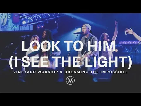 Look To Him (I See The Light) official video thumbnail
