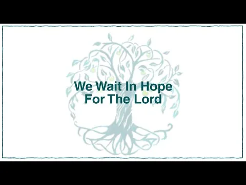 We Wait In Hope For The Lord official video thumbnail