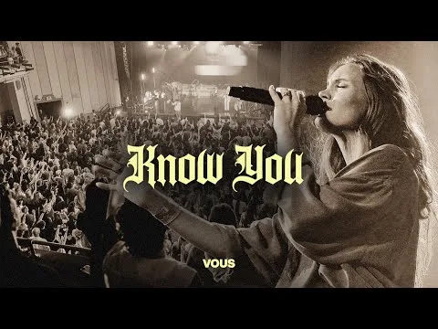 Know You by VOUS Worship video thumbnail