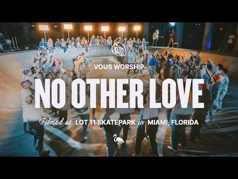 No Other Love by VOUS Worship video thumbnail