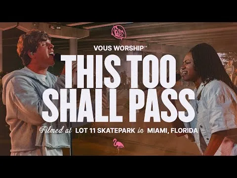 This Too Shall Pass by VOUS Worship video thumbnail
