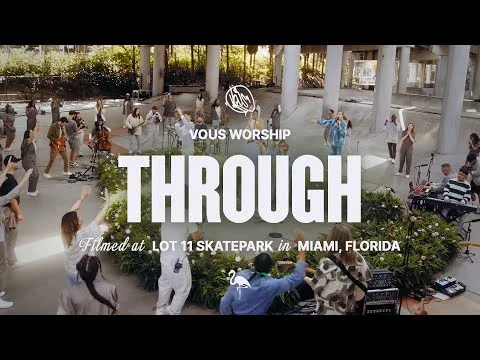 Through by VOUS Worship video thumbnail