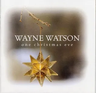 Wayne Watson Child of Bethlehem