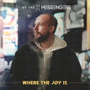 We Are Messengers All Things