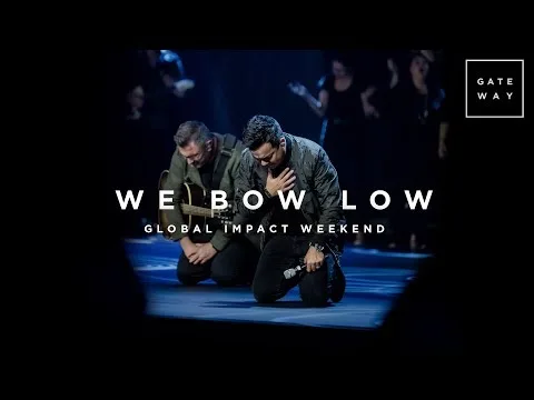 We Bow Low | Global Impact Weekend official video thumbnail