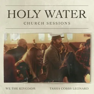 We The Kingdom Holy Water (Church Sessions)