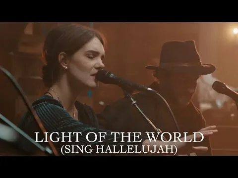 Light of the World (Sing Hallelujah) by We The Kingdom video thumbnail