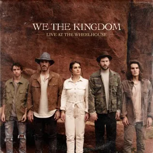 We The Kingdom Sing Wherever I Go