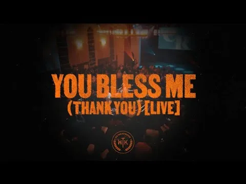 You Bless Me (Thank You) official video thumbnail