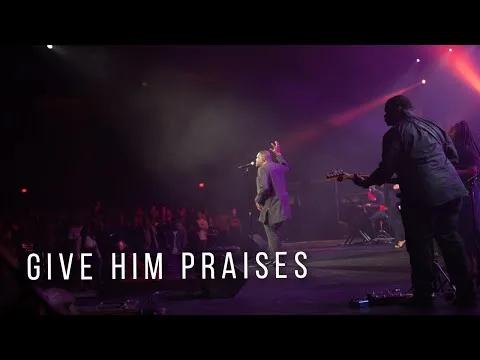 Give Him Praises official video thumbnail