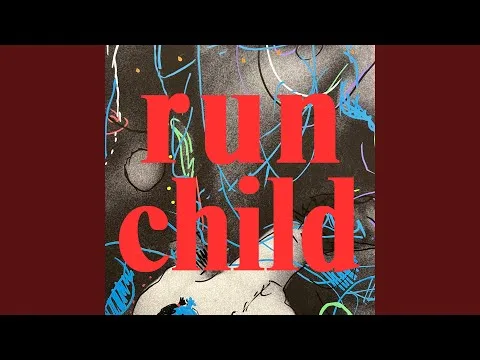 RUN CHILD official video thumbnail