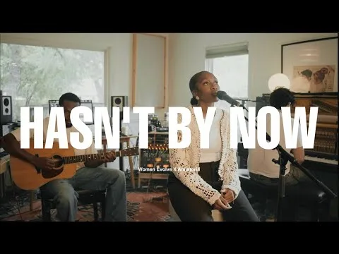 Hasn't By Now by Woman Evolve Worship video thumbnail
