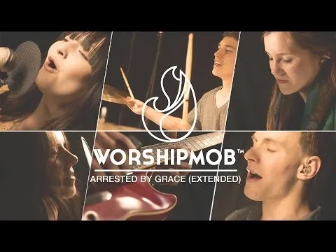 Arrested By Grace by WorshipMob video thumbnail