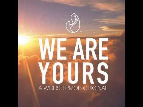 We Are Yours official video thumbnail