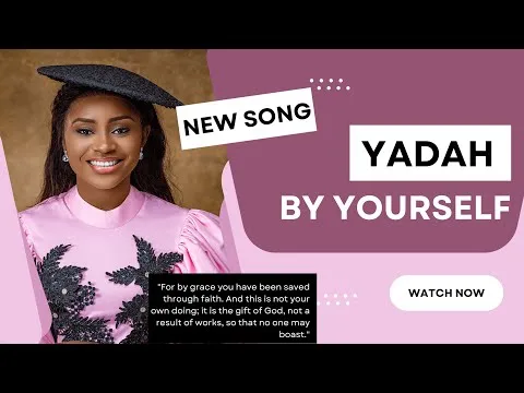 By Yourself by Yadah video thumbnail