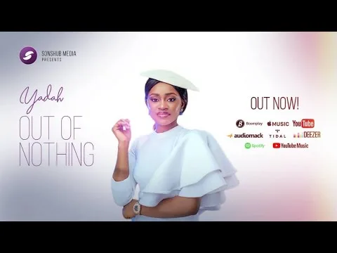 Out Of Nothing by Yadah video thumbnail