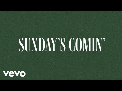 Sunday's Comin' official video thumbnail