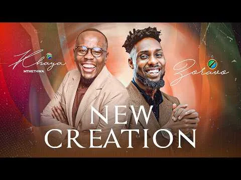 New Creation by Khaya Mthethwa video thumbnail